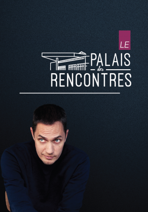 Programmation du Palais des rencontres