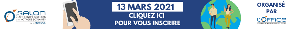 LE SALON DES SÉJOURS LINGUISTIQUES ET DES VOYAGES SCOLAIRES